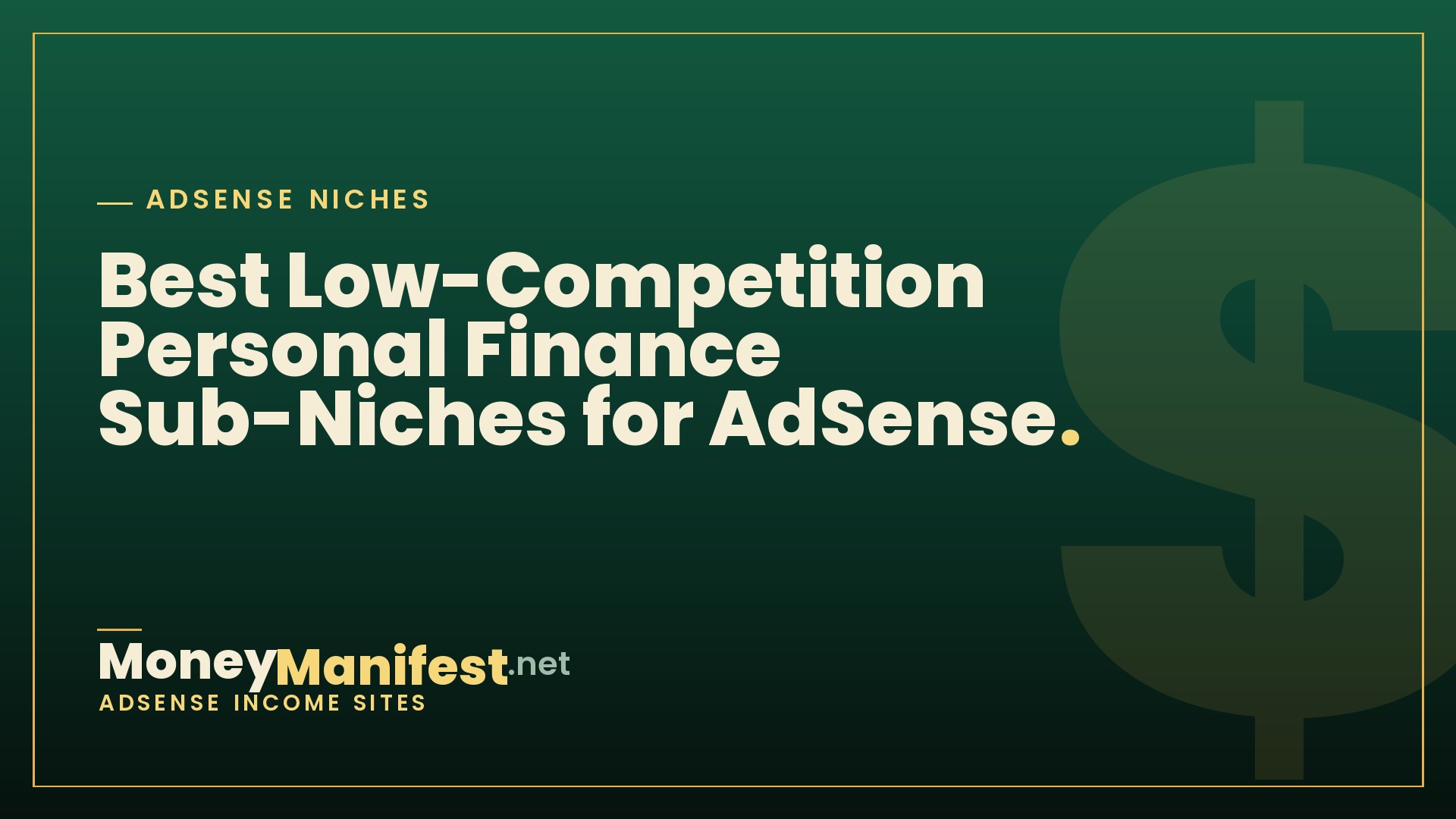 Best Low-Competition Personal Finance Sub-Niches for AdSense