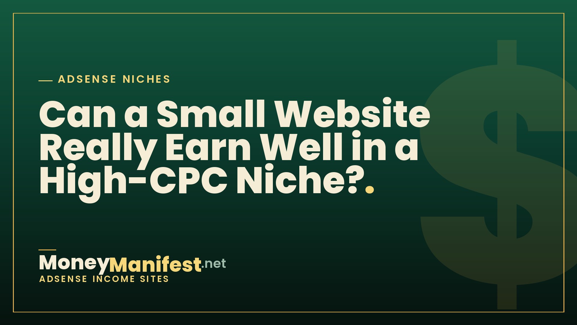 Can a Small Website Really Earn Well in a High-CPC Niche?