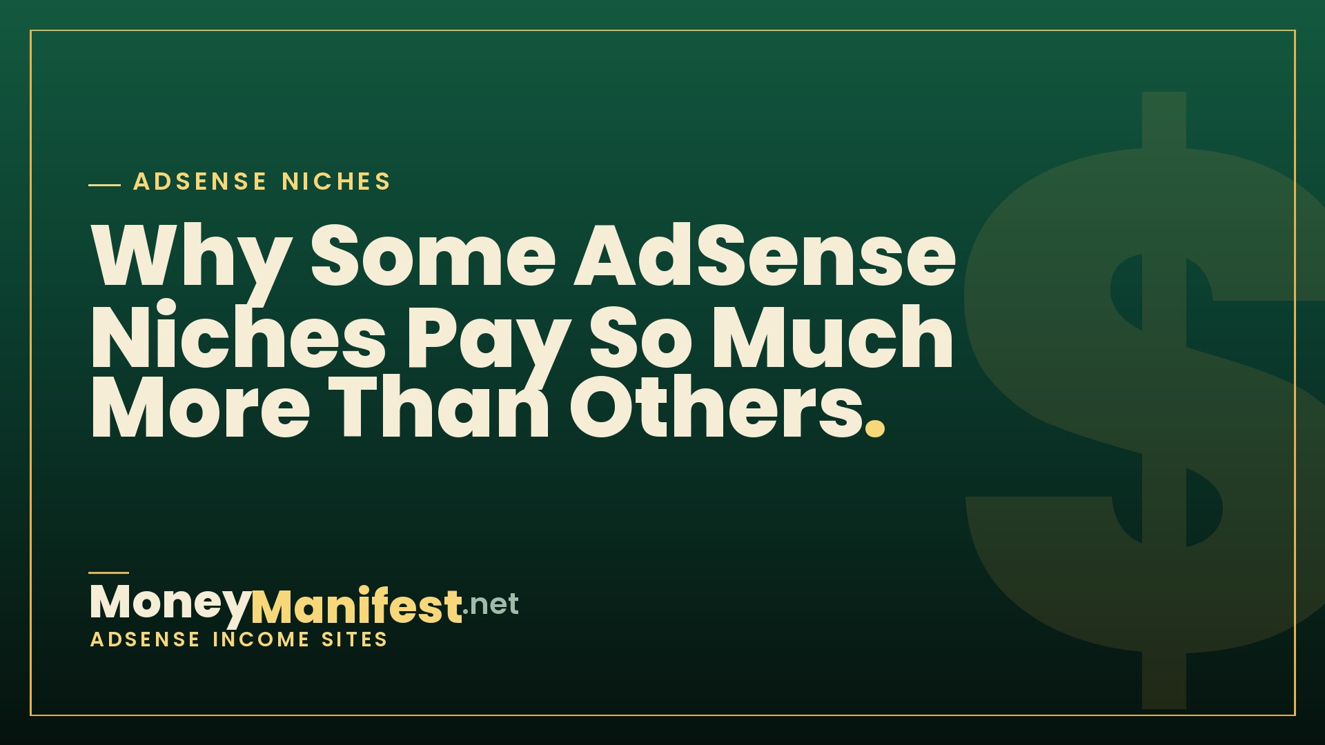 Why Some AdSense Niches Pay So Much More Than Others